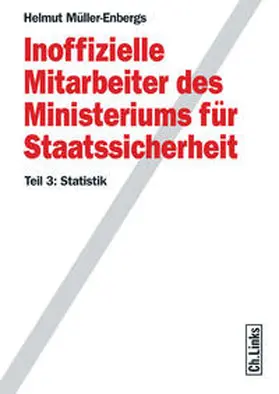 Müller-Enbergs |  Inoffizielle Mitarbeiter des Ministeriums für Staatssicherheit 3 | Buch |  Sack Fachmedien