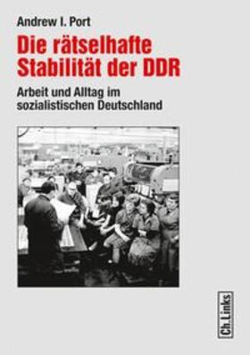 Port |  Die rätselhafte Stabilität der DDR | Buch |  Sack Fachmedien
