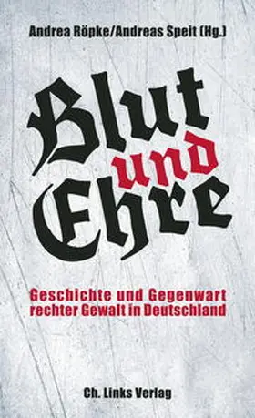 Röpke / Speit |  Blut und Ehre | Buch |  Sack Fachmedien