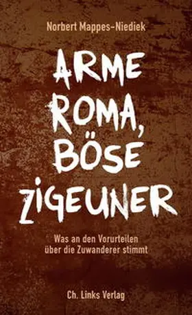 Mappes-Niediek |  Arme Roma, böse Zigeuner | Buch |  Sack Fachmedien