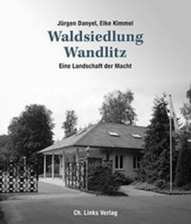 Danyel / Kimmel |  Waldsiedlung Wandlitz | Buch |  Sack Fachmedien
