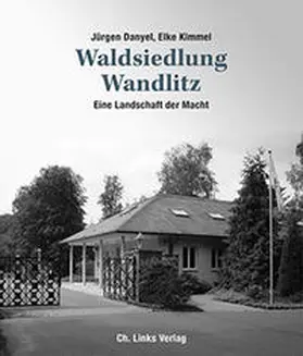 Danyel / Kimmel |  Waldsiedlung Wandlitz | Buch |  Sack Fachmedien