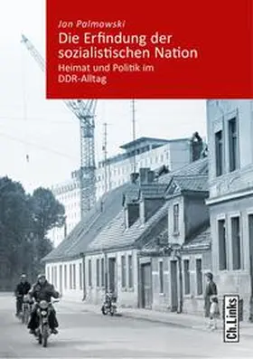 Palmowski |  Die Erfindung der sozialistischen Nation | Buch |  Sack Fachmedien