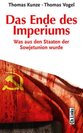 Kunze / Vogel |  Das Ende des Imperiums | Buch |  Sack Fachmedien