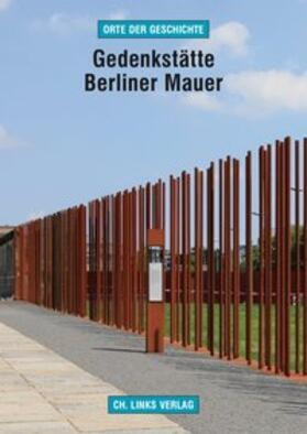 Sälter |  Gedenkstätte Berliner Mauer | Buch |  Sack Fachmedien