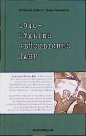 Hedeler / Rosenblum |  1940. Stalins glückliches Jahr | Buch |  Sack Fachmedien