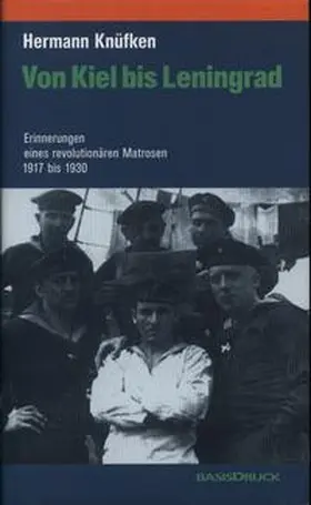 Knüfken / Hansen / Nelles |  Von Kiel bis Leningrad | Buch |  Sack Fachmedien