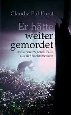 Puhlfürst |  Er hätte weiter gemordet | Buch |  Sack Fachmedien