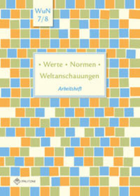 Pfeiffer / Luutz |  Werte . Normen . Weltanschauungen. Klassen 7/8. Arbeitsheft. Niedersachsen | Buch |  Sack Fachmedien