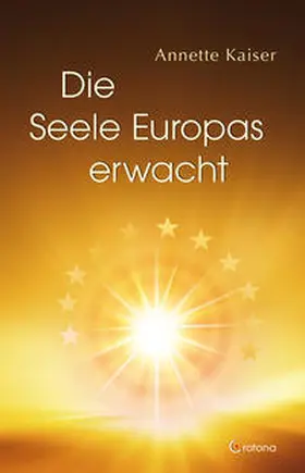 Kaiser |  Die Seele Europas erwacht | Buch |  Sack Fachmedien