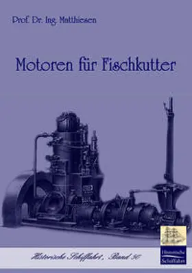 Matthiesen |  Motoren für Fischkutter | Buch |  Sack Fachmedien