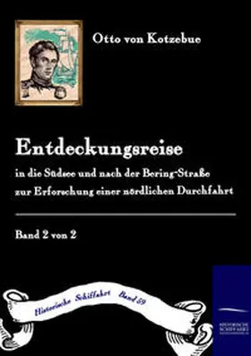 Kotzebue |  Entdeckungs-Reise in die Süd-See und nach der Bering-Straße zur Erforschung einer nördlichen Durchfahrt | Buch |  Sack Fachmedien