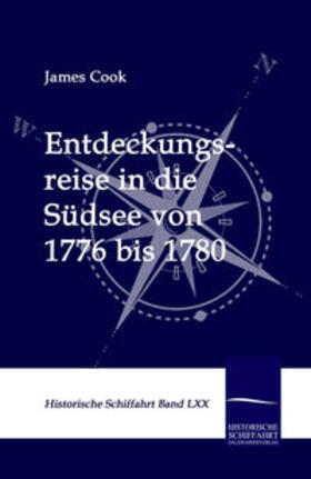 Cook |  Entdeckungsreise in die Südsee von 1776 bis 1780 | Buch |  Sack Fachmedien