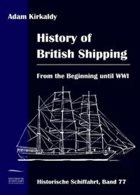 Kirkaldy |  History of British Shipping | Buch |  Sack Fachmedien