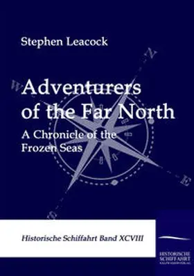 Leacock |  Adventurers of the Far North | Buch |  Sack Fachmedien