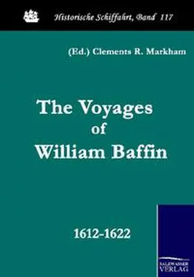 Markham |  The Voyages of William Baffin | Buch |  Sack Fachmedien