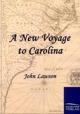 Lawson |  A New Voyage to Carolina | Buch |  Sack Fachmedien