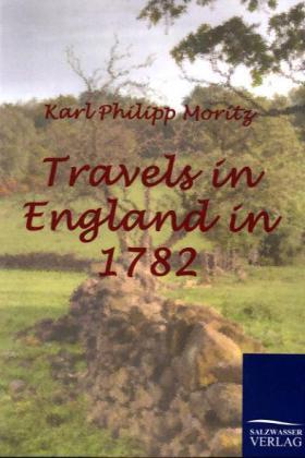 Moritz |  Travels in England in 1782 | Buch |  Sack Fachmedien