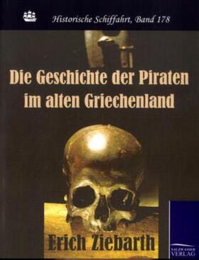 Ziebarth |  Die Geschichte der Piraten im alten Griechenland | Buch |  Sack Fachmedien