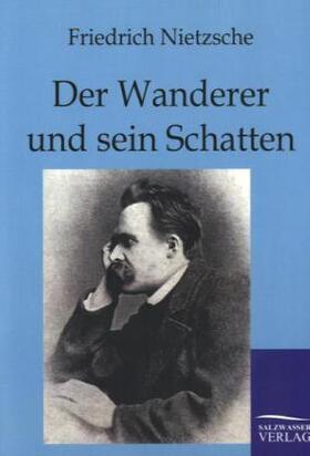 Nietzsche |  Der Wanderer und sein Schatten | Buch |  Sack Fachmedien