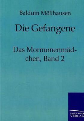 Möllhausen |  Die Gefangene | Buch |  Sack Fachmedien