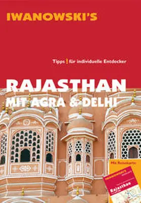 Neumann-Adrian / Neumann |  Rajasthan mit Agra & Delhi - Reiseführer von Iwanowski | Buch |  Sack Fachmedien