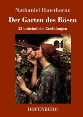 Hawthorne |  Der Garten des Bösen | Buch |  Sack Fachmedien