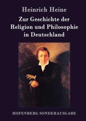 Heine |  Zur Geschichte der Religion und Philosophie in Deutschland | Buch |  Sack Fachmedien