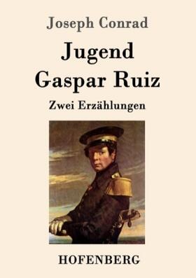 Conrad |  Jugend / Gaspar Ruiz | Buch |  Sack Fachmedien