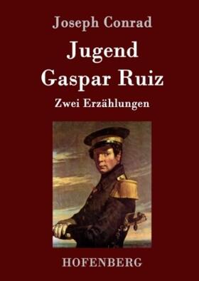 Conrad |  Jugend / Gaspar Ruiz | Buch |  Sack Fachmedien