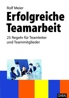 Meier |  Erfolgreiche Teamarbeit | eBook | Sack Fachmedien