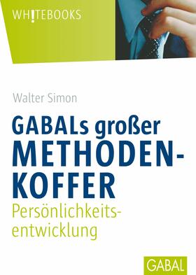 Simon |  GABALs großer Methodenkoffer - Persönlichkeitsentwicklung | eBook | Sack Fachmedien