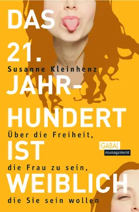 Kleinhenz | Das 21. Jahrhundert ist weiblich | E-Book | sack.de