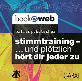 Kutscher | Stimmtraining- ... und plötzlich hörtr dir jeder zu | Sonstiges | 978-3-86200-336-5 | sack.de