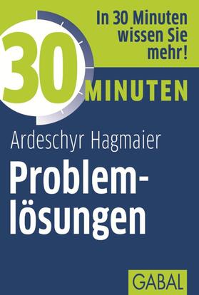 Hagmaier |  30 Minuten Problemlösungen | eBook | Sack Fachmedien