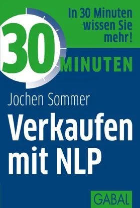 Sommer |  30 Minuten Verkaufen mit NLP | eBook | Sack Fachmedien