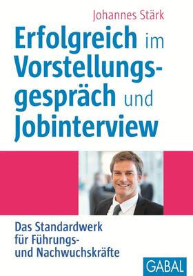 Stärk |  Erfolgreich im Vorstellungsgespräch und Jobinterview | eBook | Sack Fachmedien