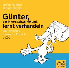 Frädrich / Burzler |  Günter, der innere Schweinehund, lernt verhandeln | Sonstiges |  Sack Fachmedien