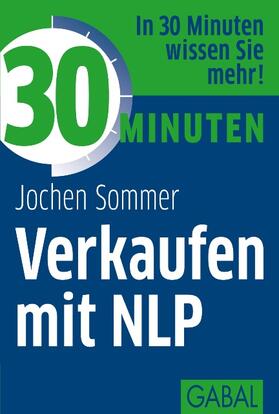 Sommer |  30 Minuten Verkaufen mit NLP | eBook | Sack Fachmedien