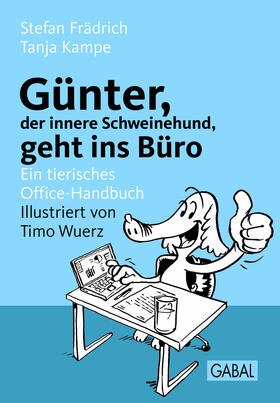 Frädrich / Kampe |  Günter, der innere Schweinehund, geht ins Büro | eBook | Sack Fachmedien