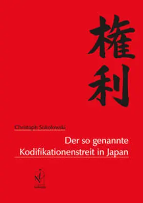 Christoph |  Der so genannte Kodifikationenstreit in Japan | Buch |  Sack Fachmedien