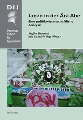 Heinrich / Vogt / Deutsches Institut für Japanstudien |  Japan in der Ära Abe | Buch |  Sack Fachmedien