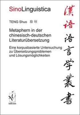 Teng / Klöter / Wippermann |  Metaphern in der chinesisch-deutschen Literaturübersetzung | Buch |  Sack Fachmedien