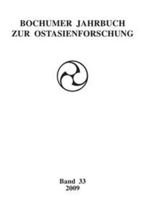 Fakultät f. Ostasienwissenschaften d. Ruhr-Universität Bochum / Fakultät für Ostasienwissenschaften der Ruhr-Universität Bochum |  Bochumer Jahrbuch zur Ostasienforschung | Buch |  Sack Fachmedien