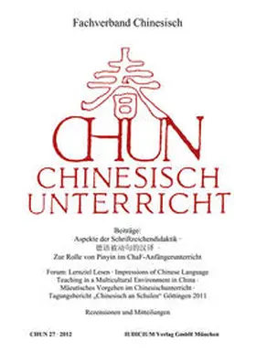 Fachverband Chinesisch |  Chun. Chinesischunterricht / Chun - Chinesisch-Unterricht | Buch |  Sack Fachmedien