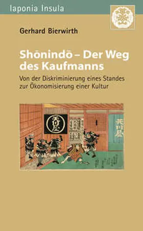 Bierwirth |  Shonindo – Der Weg des Kaufmanns | Buch |  Sack Fachmedien