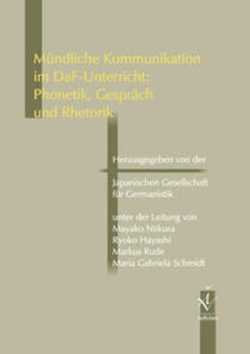 Japanische Gesellschaft für Germanistik |  Mündliche Komm. DaF-Unterricht: Phonetik, Gespräch | Buch |  Sack Fachmedien