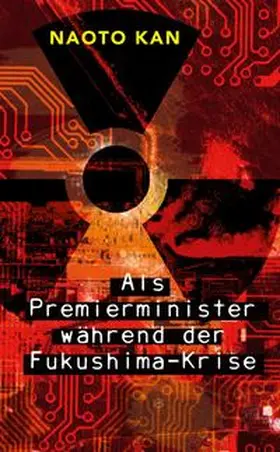 Kan |  Als Premierminister während der Fukushima-Krise | Buch |  Sack Fachmedien