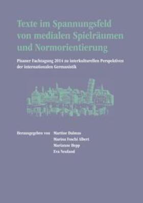 Dalmas / Foschi Albert / Hepp |  Texte im Spannungsfeld von medialen Spielräumen und Normorientierung | Buch |  Sack Fachmedien