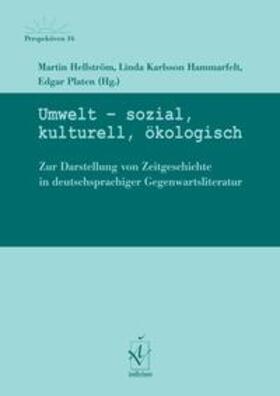 Hellström / Karlsson Hammarfelt / Platen |  Umwelt - sozial, kulturell, ökologisch | Buch |  Sack Fachmedien